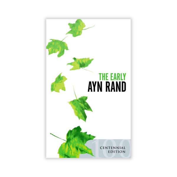 The Early Ayn Rand 