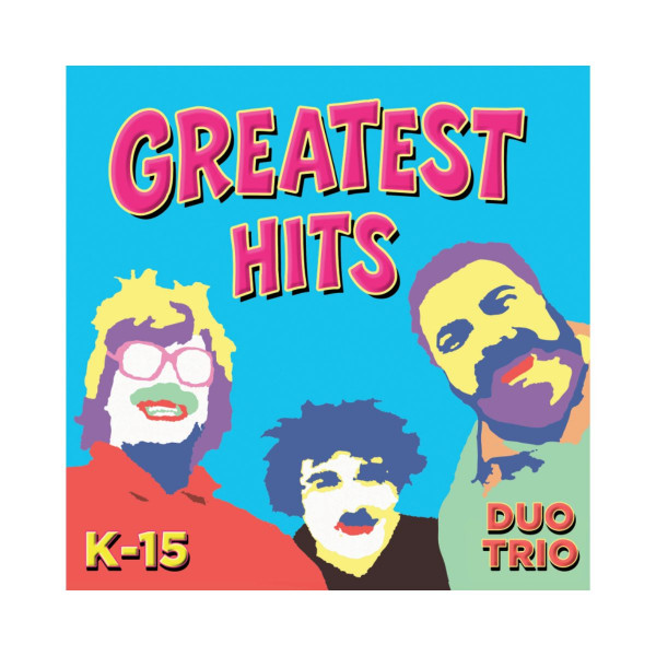 К-15 Дуо Трио GREATEST HITS