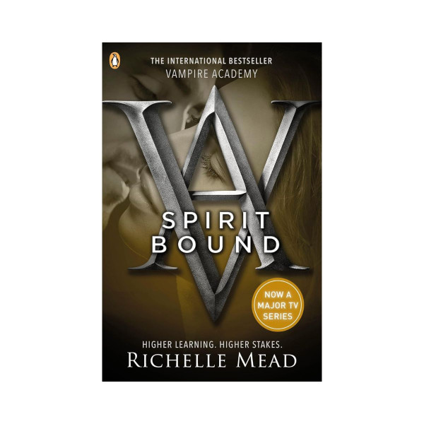 Vampire Academy: Spirit Bound (Book 5) 