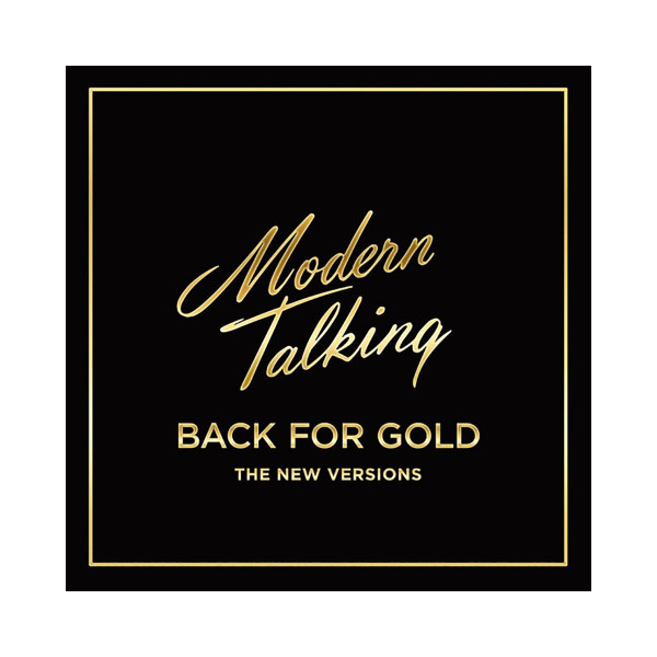 Винил, Modern Talking - Back For Gold (The  New Versions) 