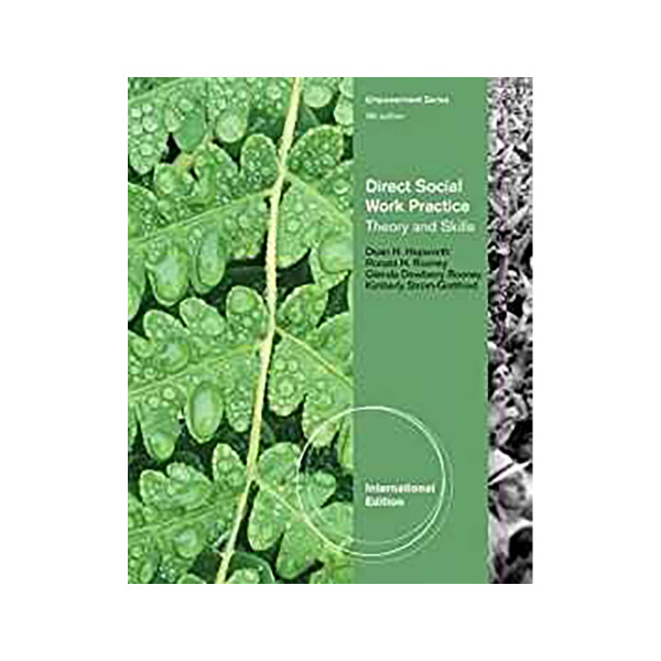 Direct Social Work Practice : Theory and Skills, International Edition 