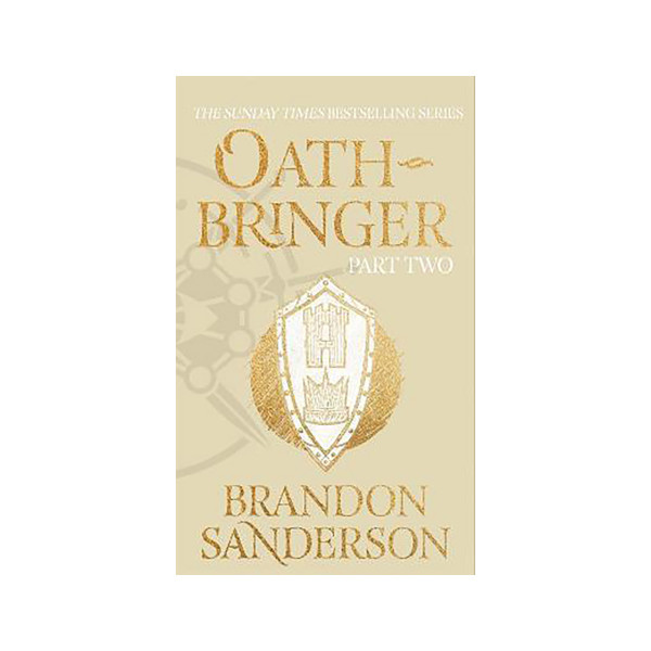 Oathbringer Part Two : The Stormlight Archive Book Three 