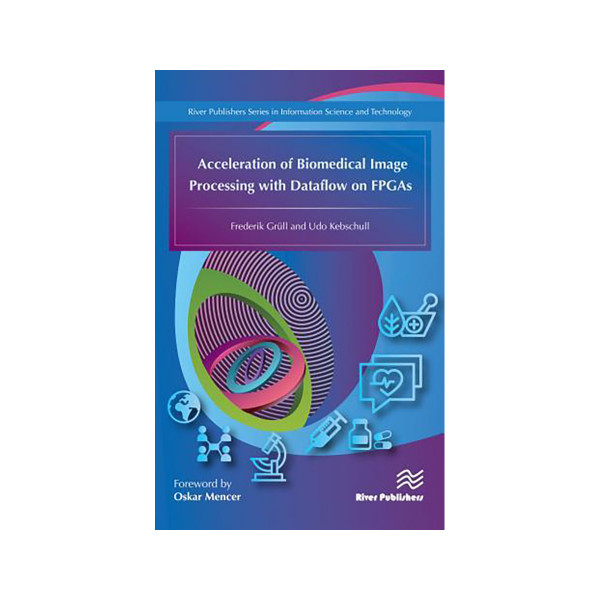 Acceleration of Biomedical Image Processing with Dataflow on FPGAs ...
