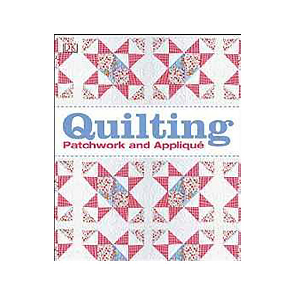 Quilting : Patchwork and Applique 
