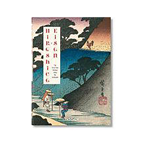 Hiroshige & Eisen: the Sixty-nine Stations Along the Kisokaido 