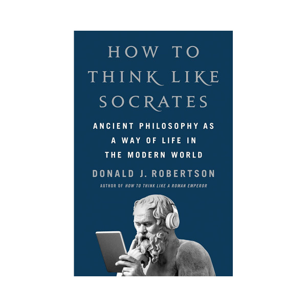How to Think Like Socrates 