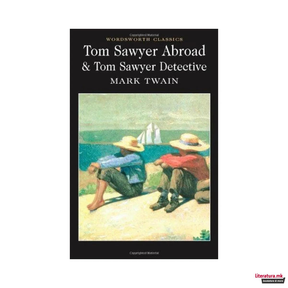 Tom Sawyer Abroad & Tom Sawyer Detective