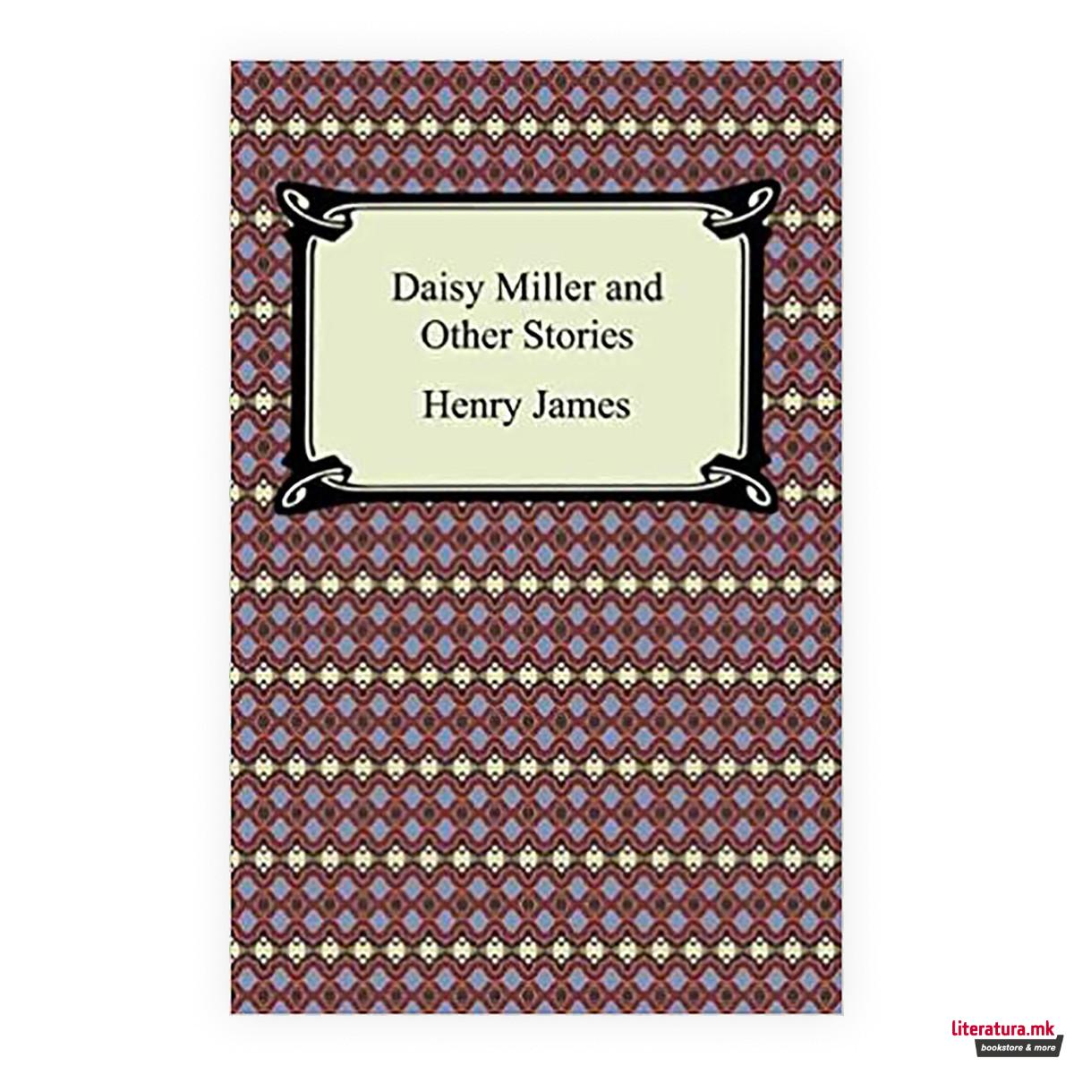 Daisy Miller and Other Stories