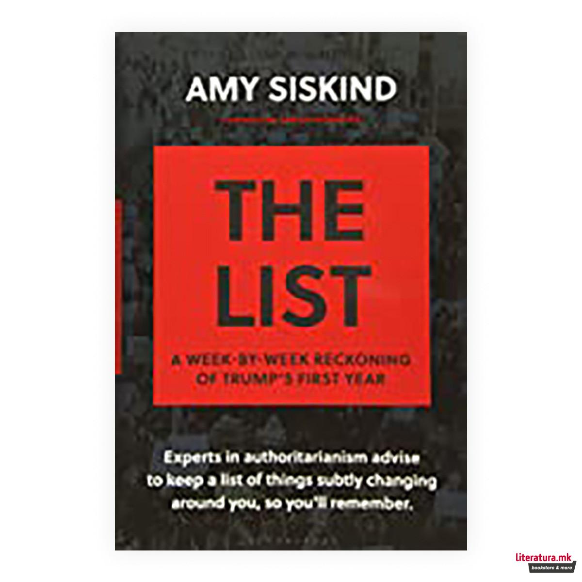 The List : A Week-by-Week Reckoning of Trump's First Year