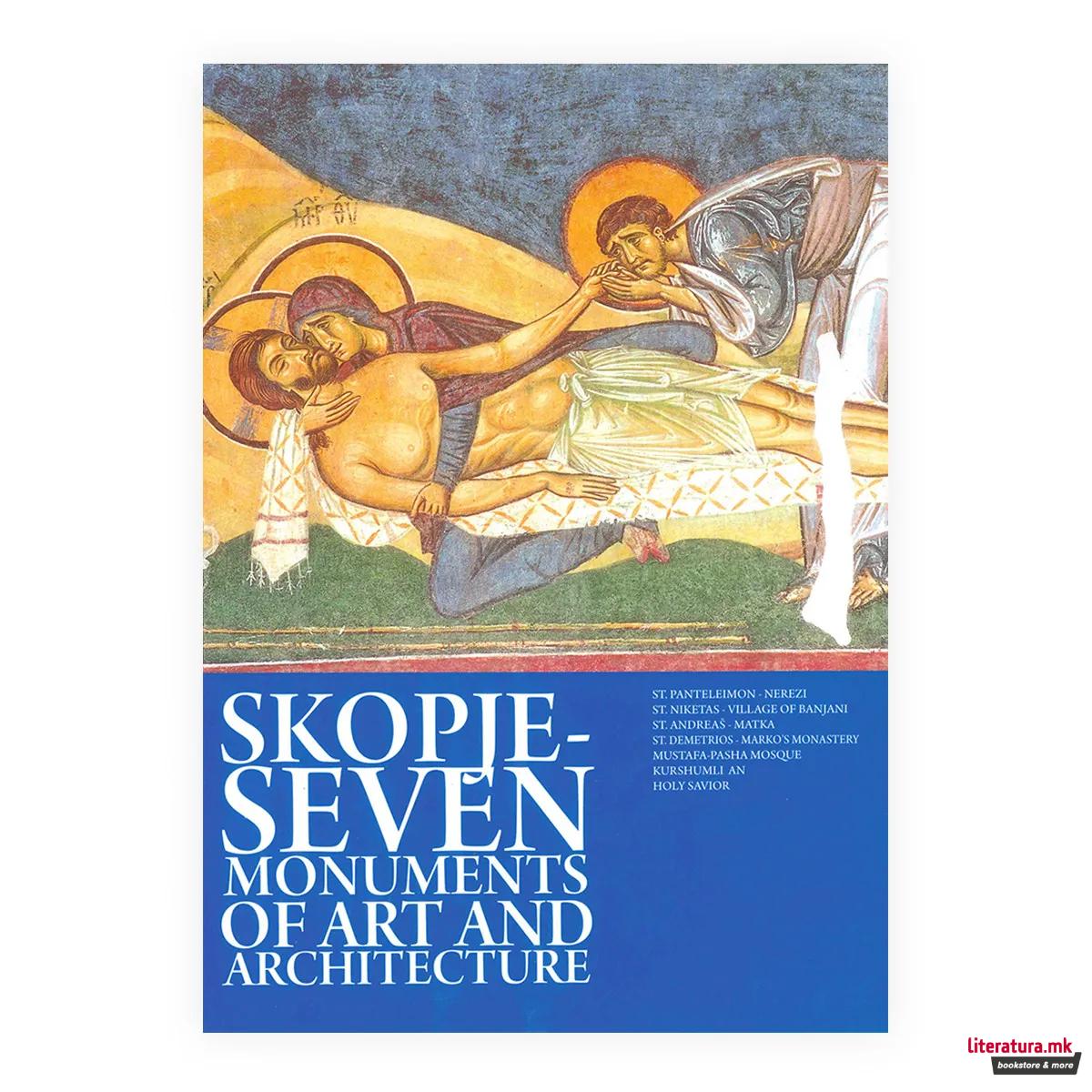 Skopje - seven monuments of art and architecture