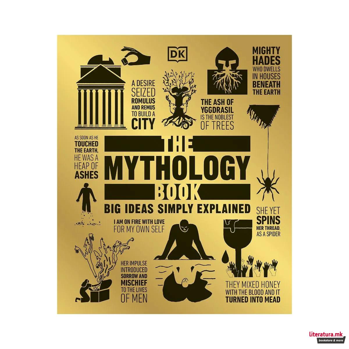 The Mythology Book : Big Ideas Simply Explained