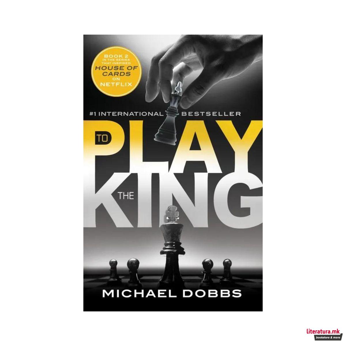 To Play the King 
