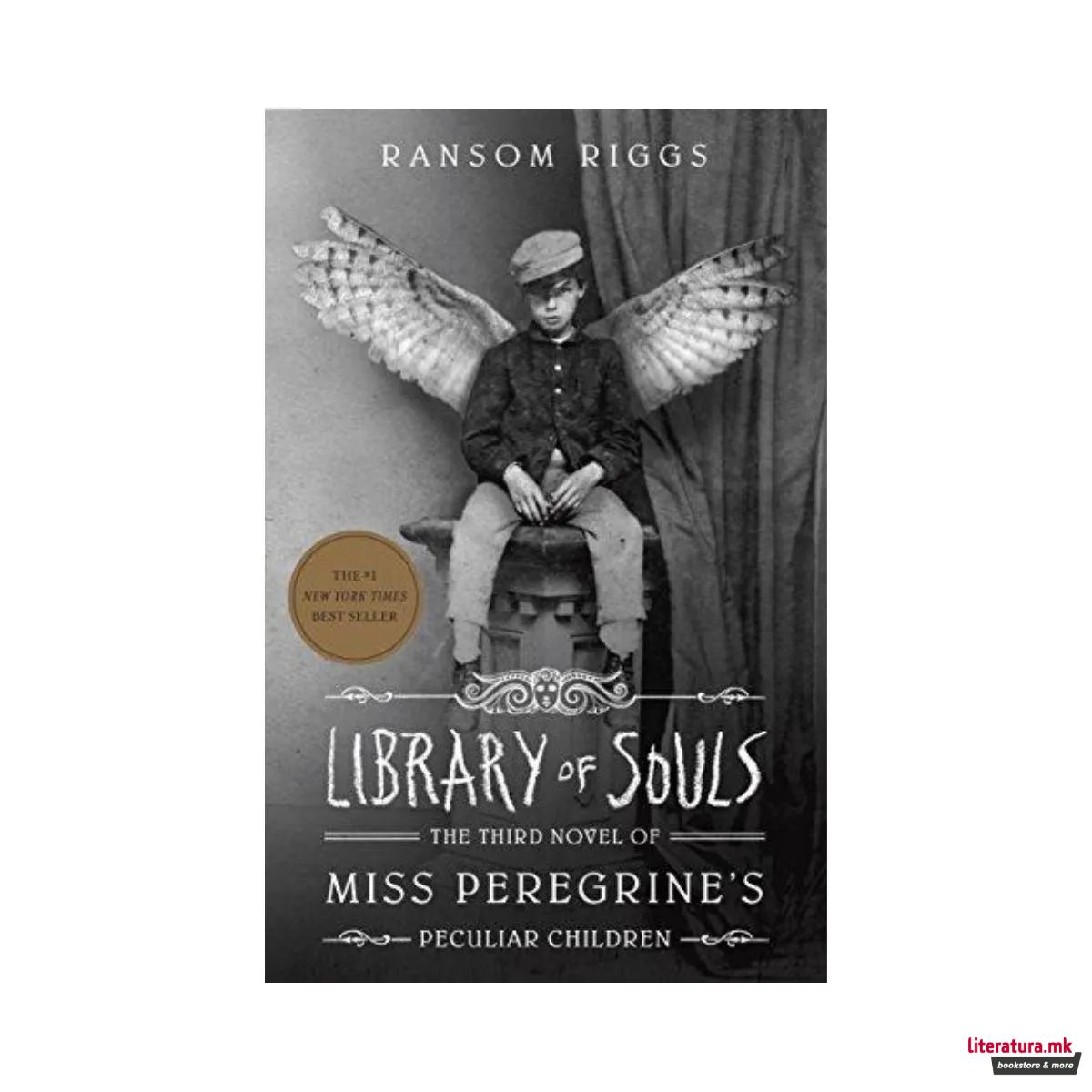 Library of souls: The third novel 