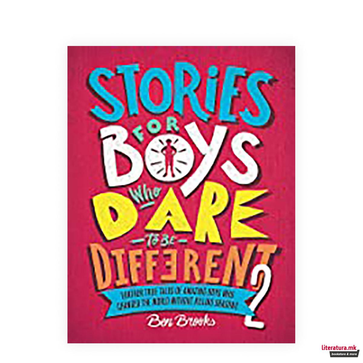 Stories for Boys Who Dare to be Different 2