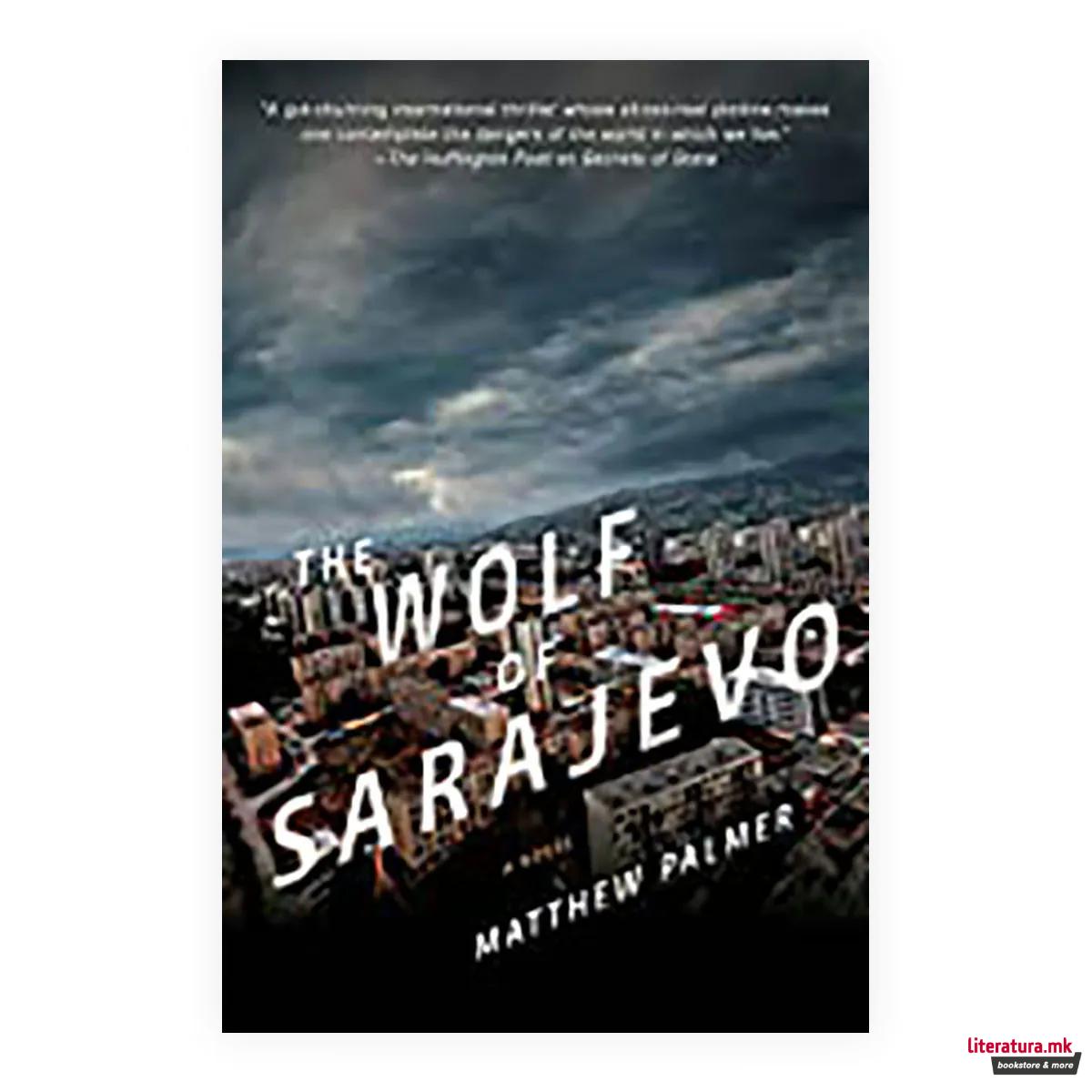 The Wolf Of Sarajevo