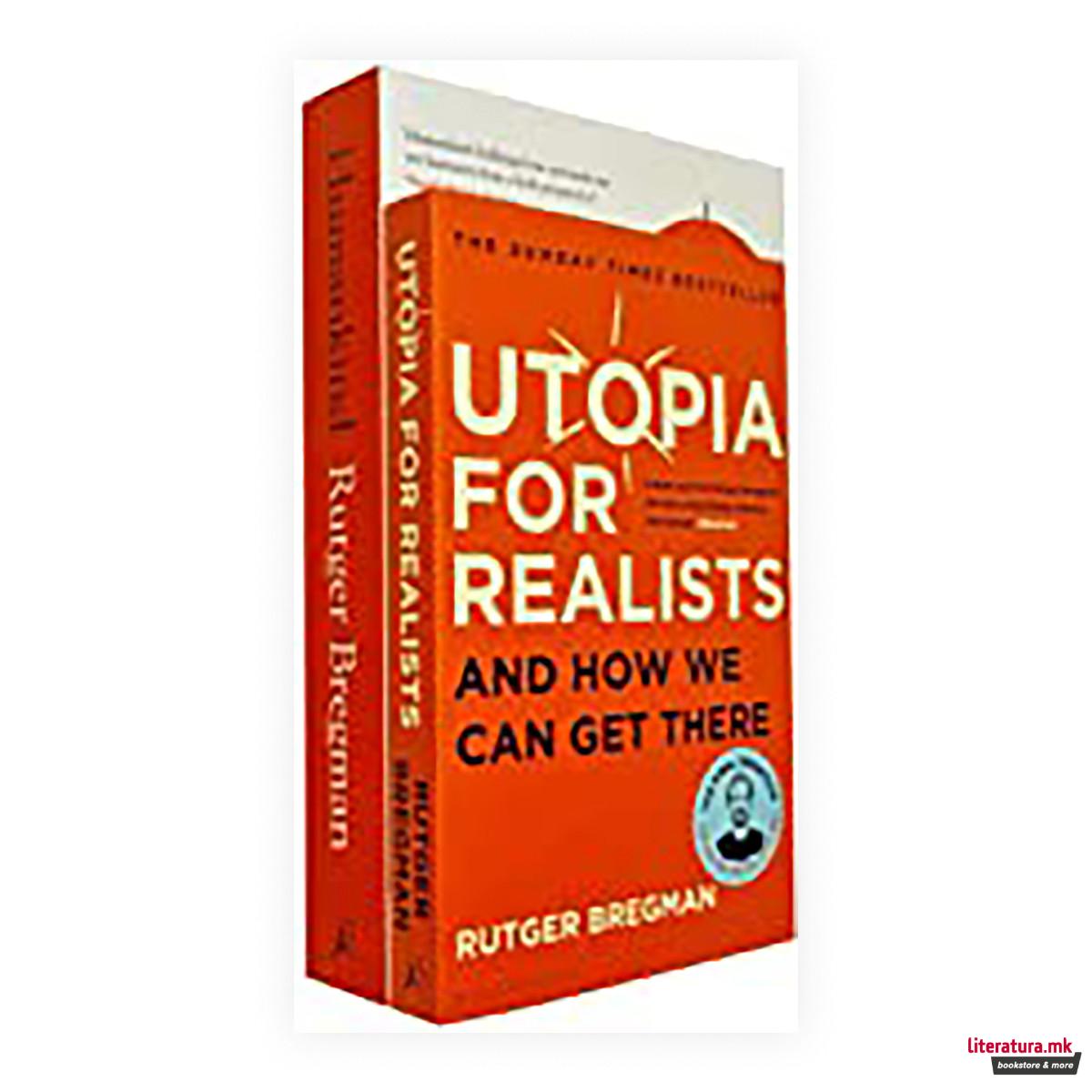 Utopia for Realists : How We Can Build the Ideal World