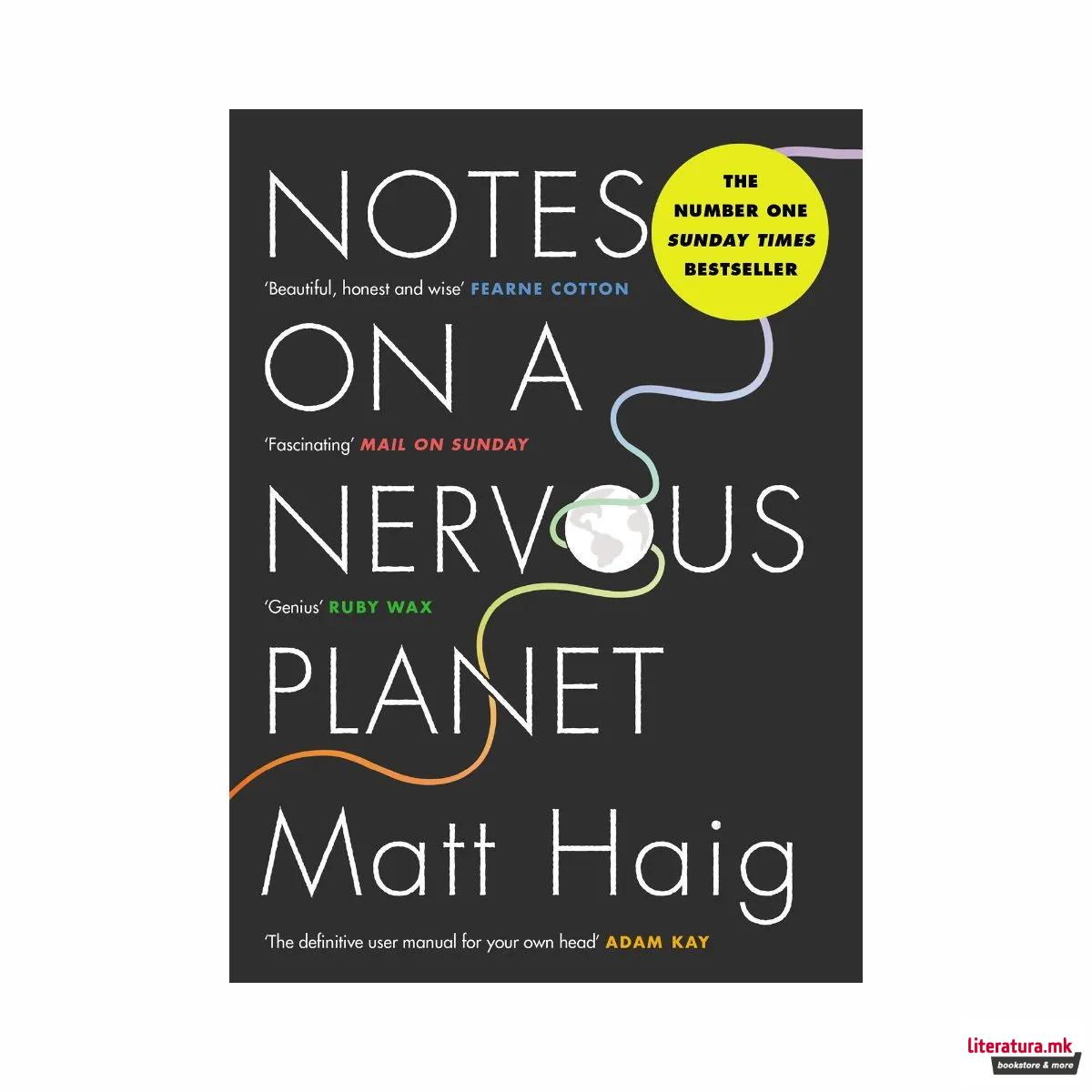 Notes on a Nervous Planet
