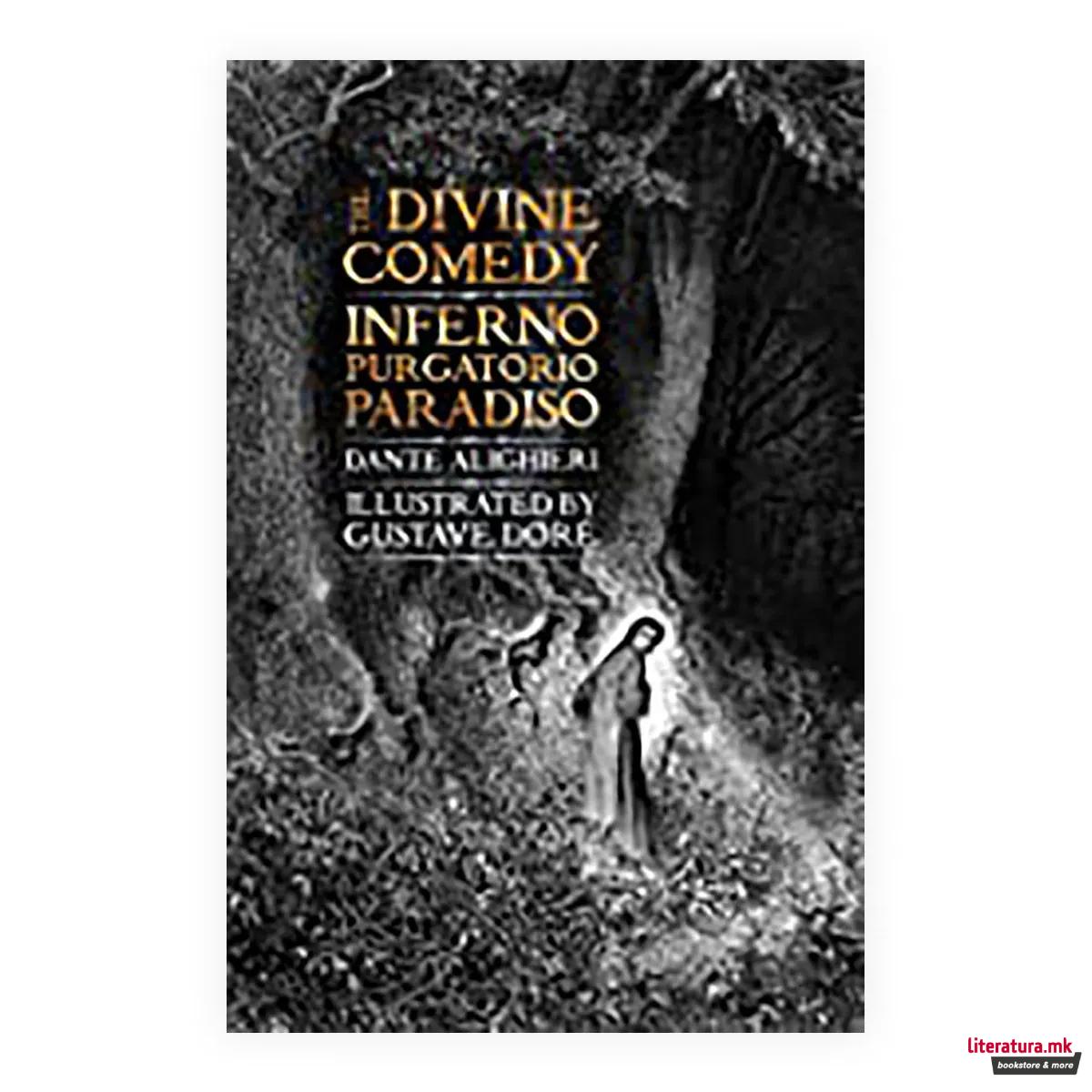 The Divine Comedy : Inferno, Purgatorio, Paradiso