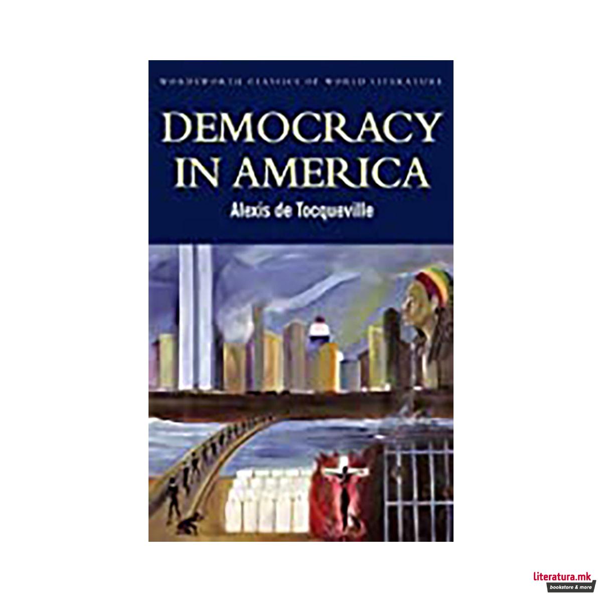 Democracy in America (Classics of World Literature) 