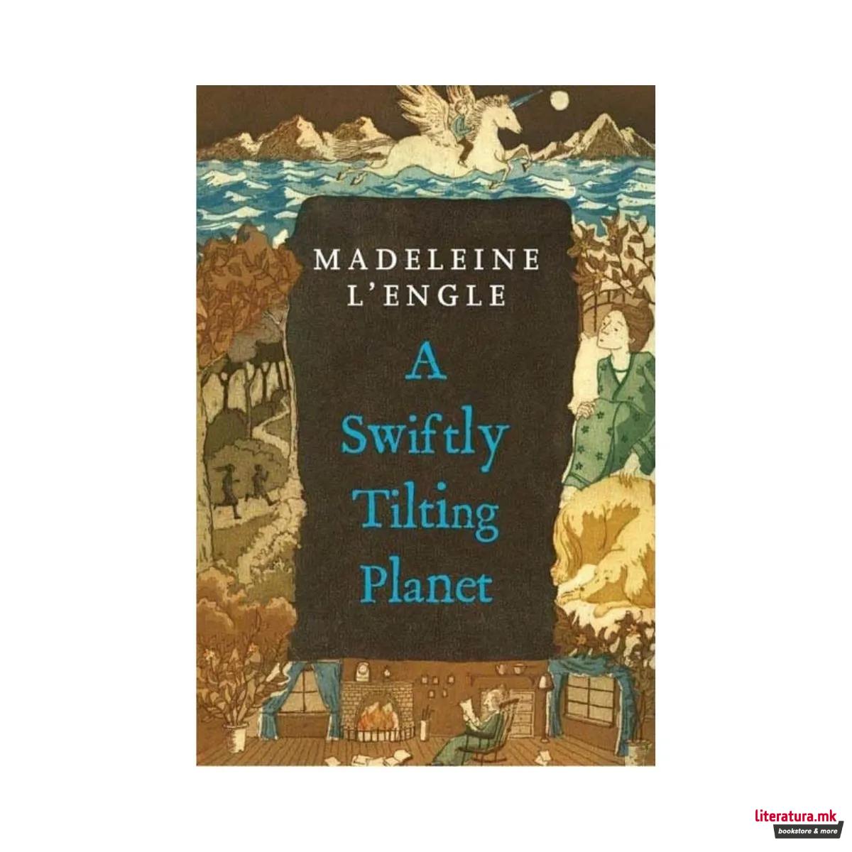 A Swiftly Tilting Planet (A Wrinkle in Time Quintet)