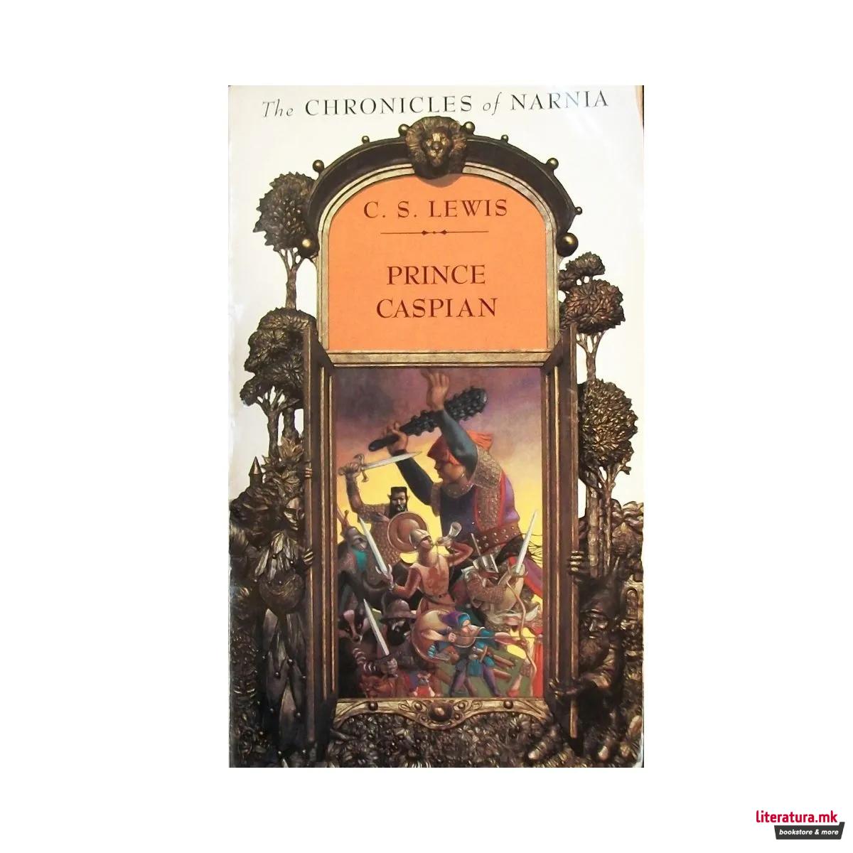 Prince Caspian: The Chronicles of Narnia