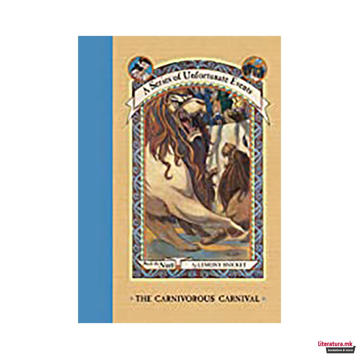 A Series Of Unfortunate Events #9 : The Carnivorous Carnival [Netflix Tie-in Edi