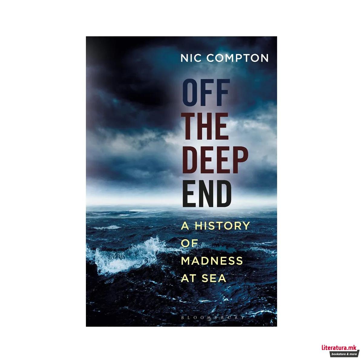 Off the Deep End : A History of Madness at Sea