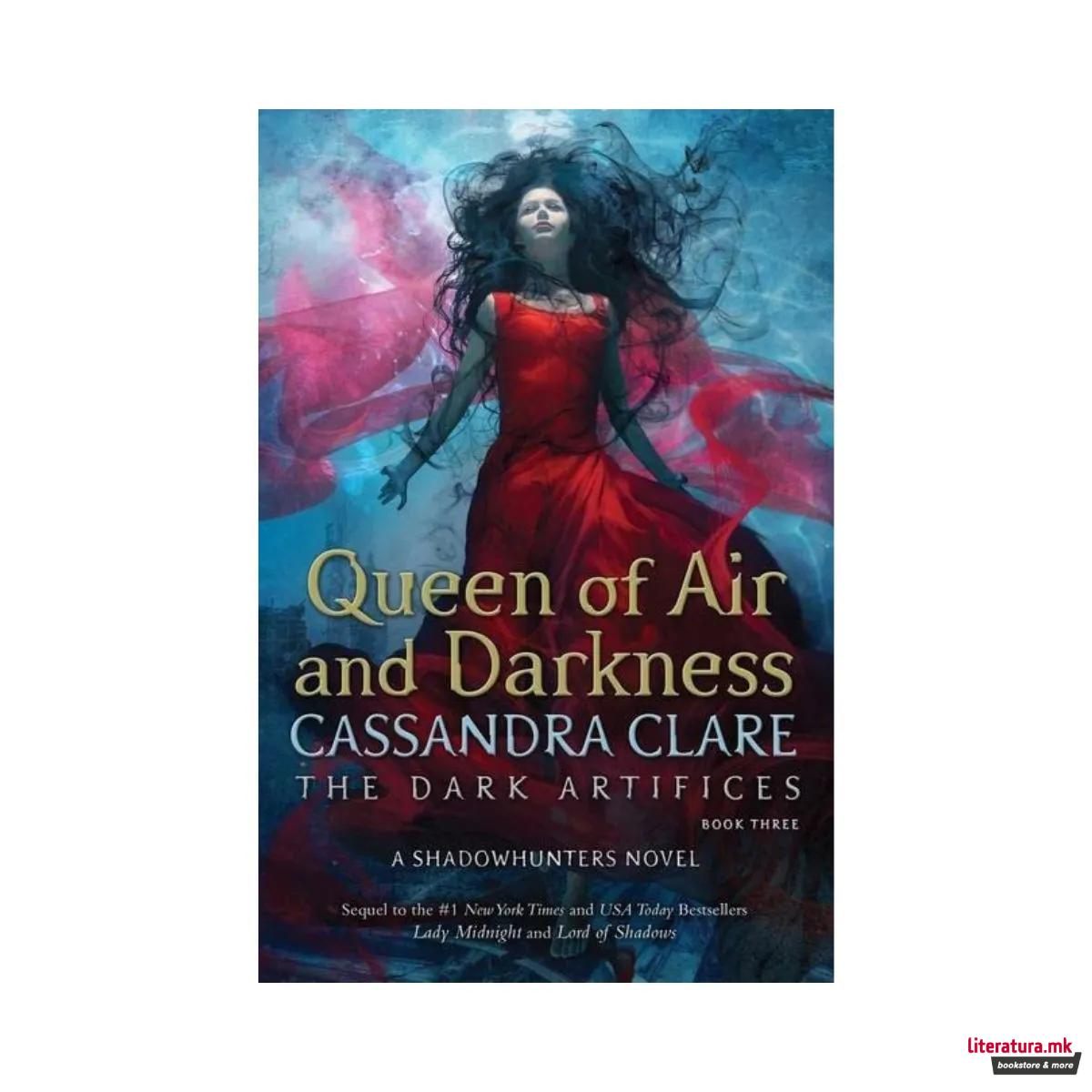 Queen of Air and Darkness: The Dark Artifices Book Three