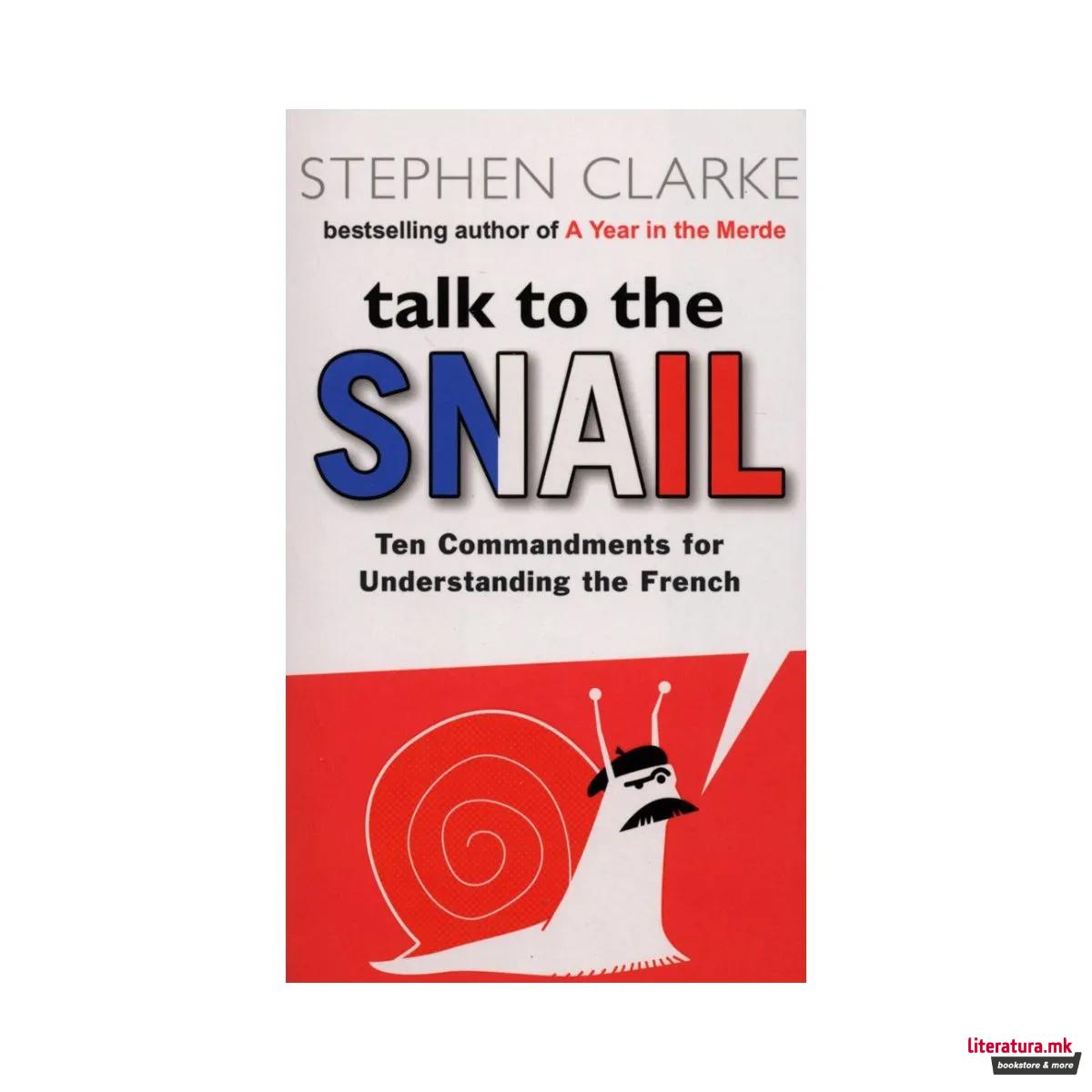 Talk to the Snail