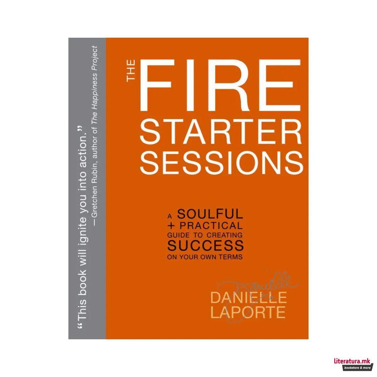The Fire Starter Sessions