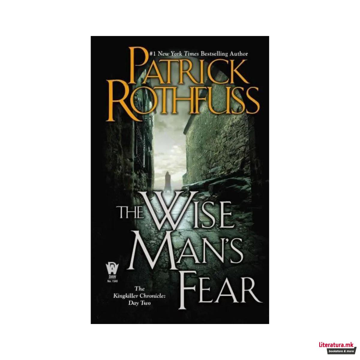 The Wise Man's Fear : The Kingkiller Chronicle: Day Two