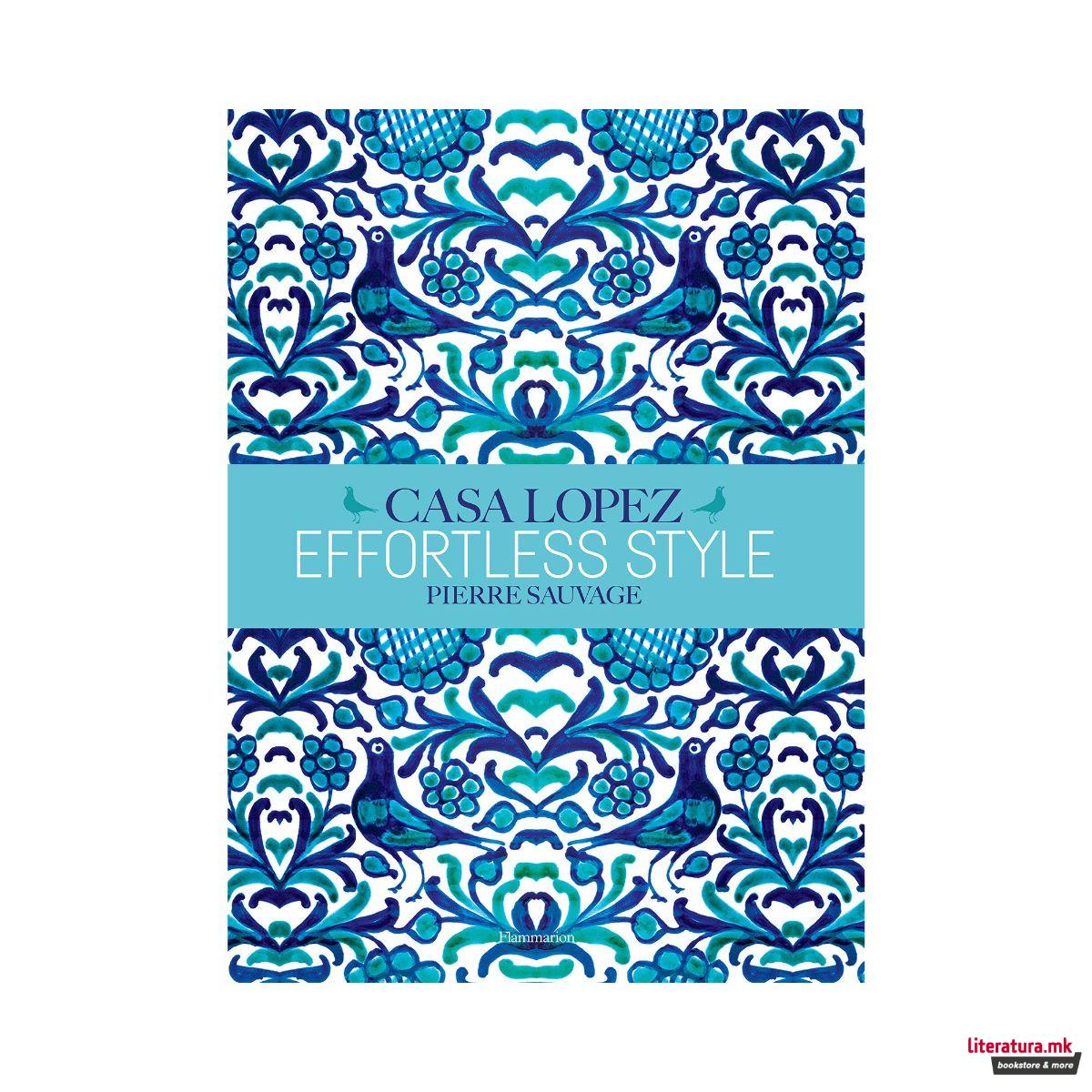 Effortless Style: Casa Lopez 