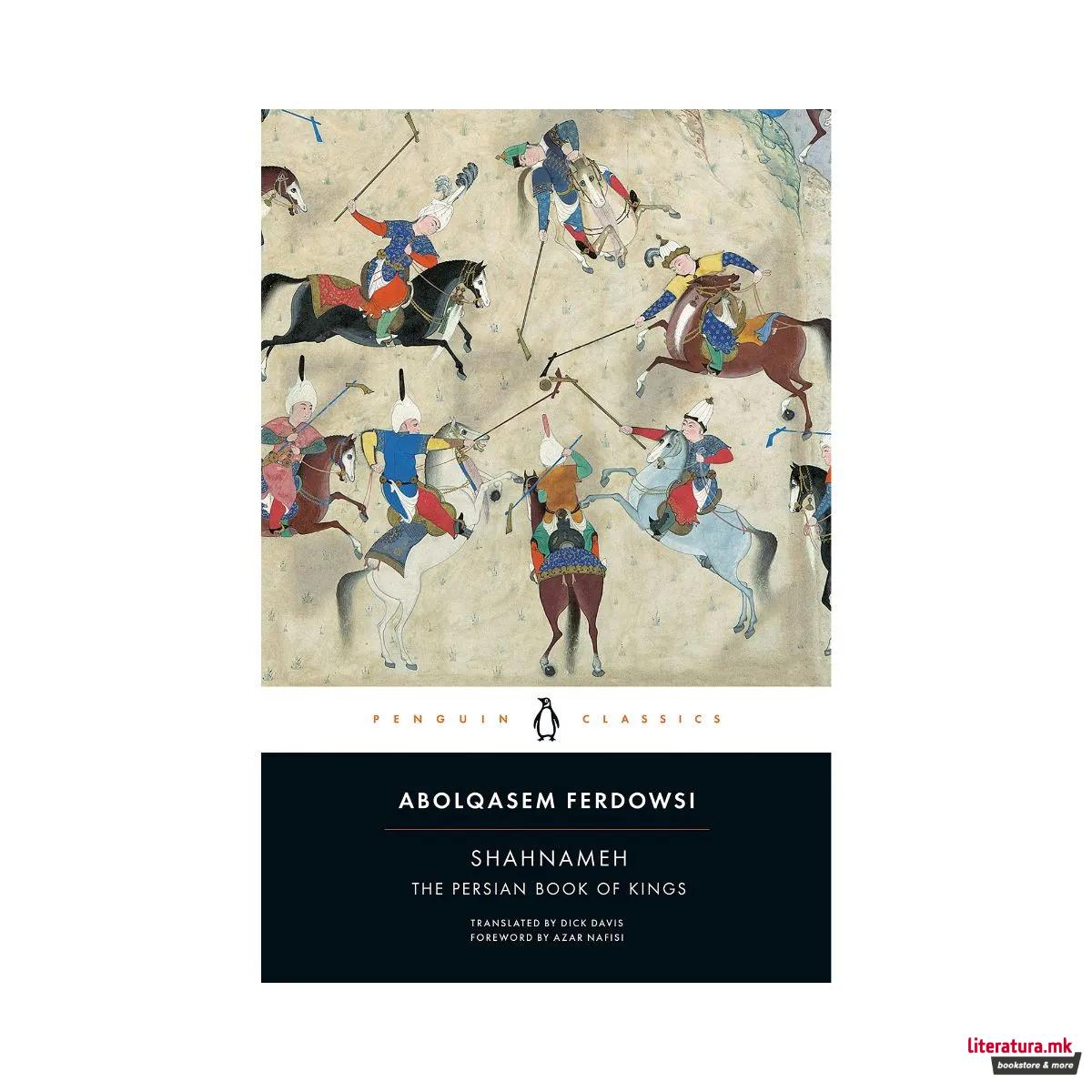 Shahnameh : The Persian Book of Kings