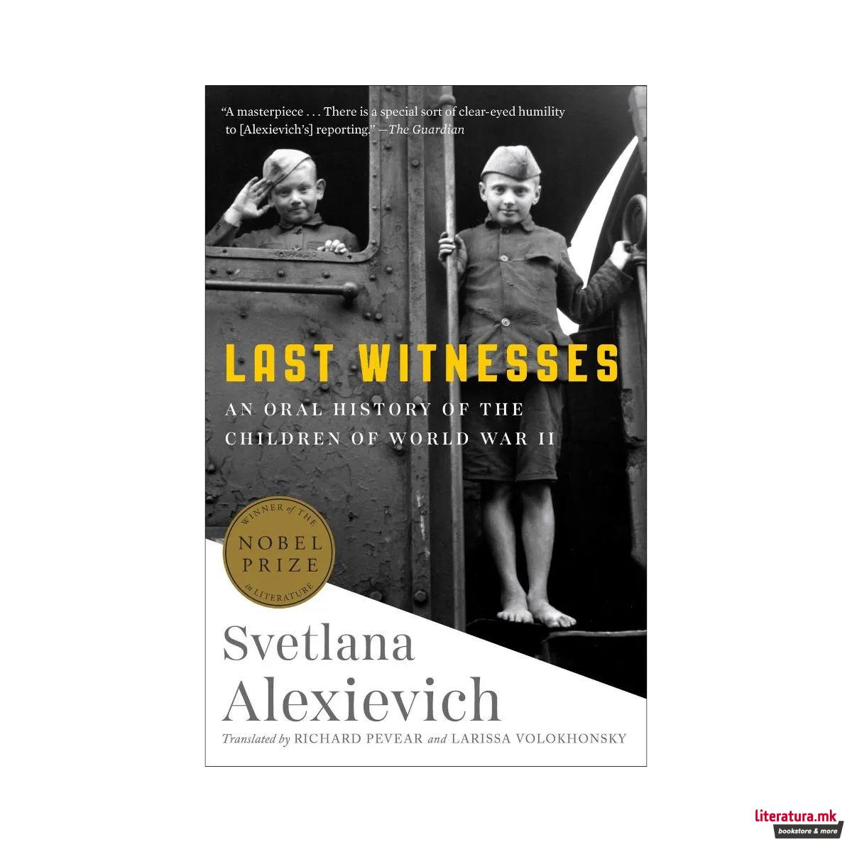 Last Witnesses : An Oral History of the Children of World War II