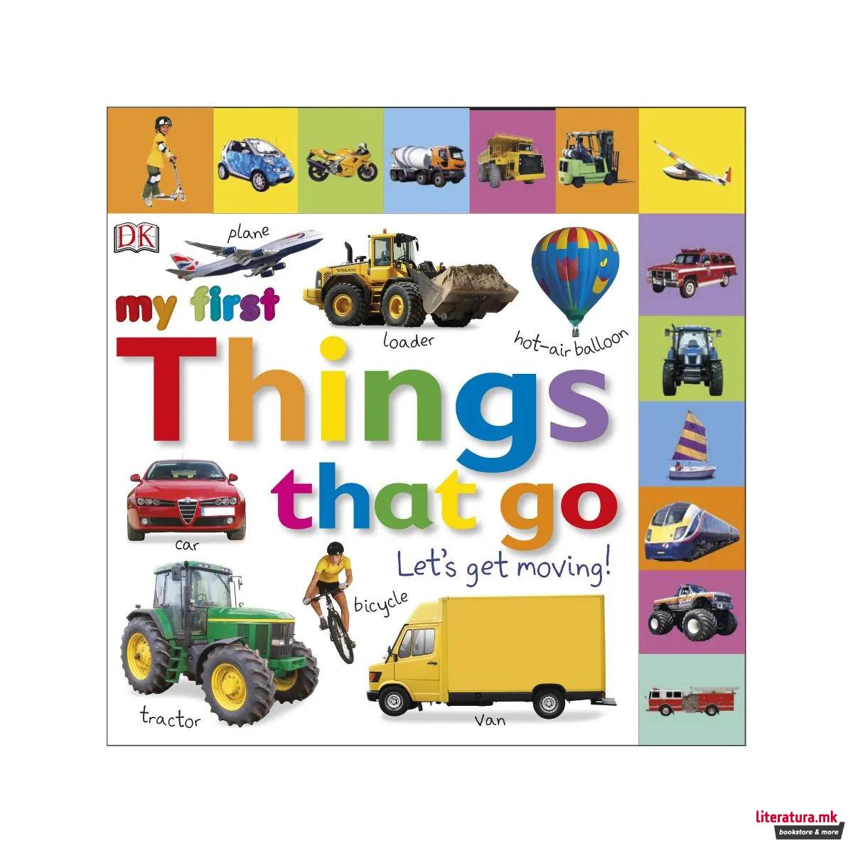 My First Things That Go: Let's Get Moving