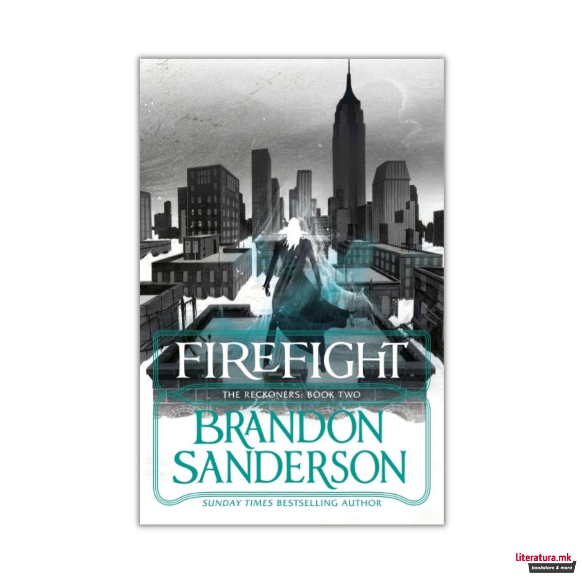 Firefight : A Reckoners Novel