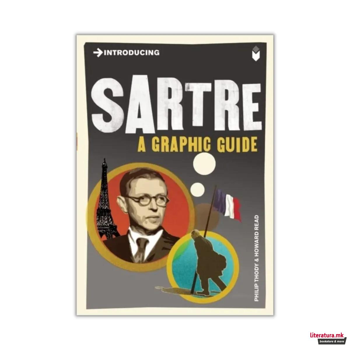 Introducing Sartre : A Graphic Guide
