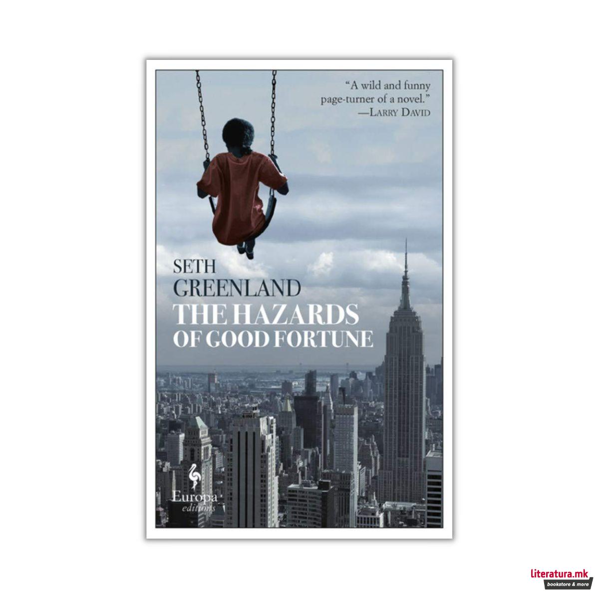 The Hazards of Good Fortune 