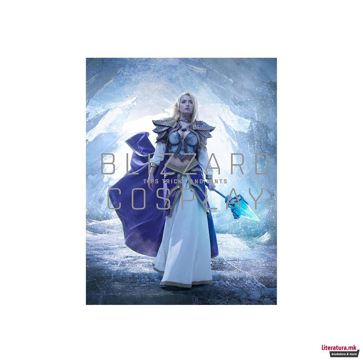 Blizzard Cosplay : Tips, Tricks and Hints