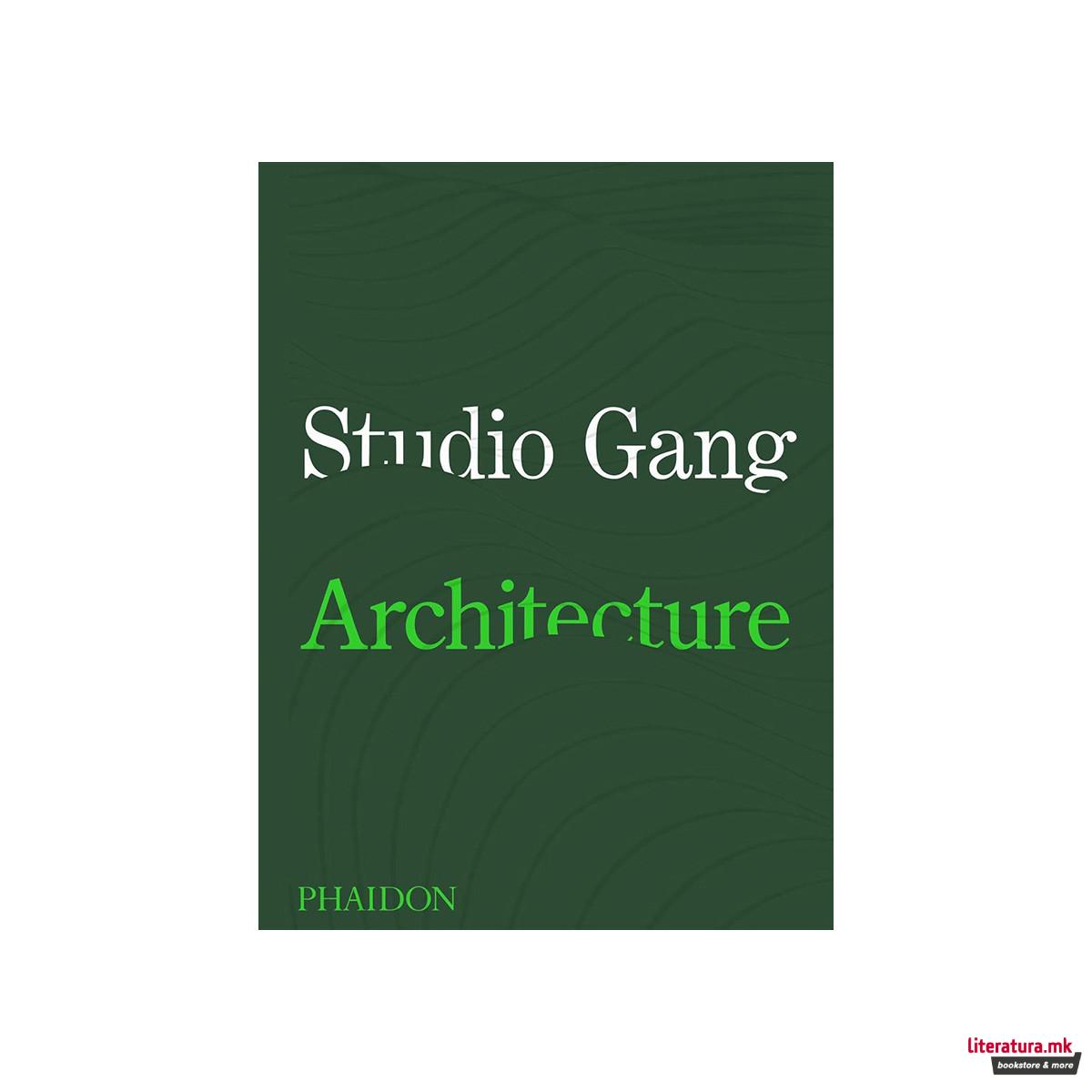 Studio Gang : Architecture