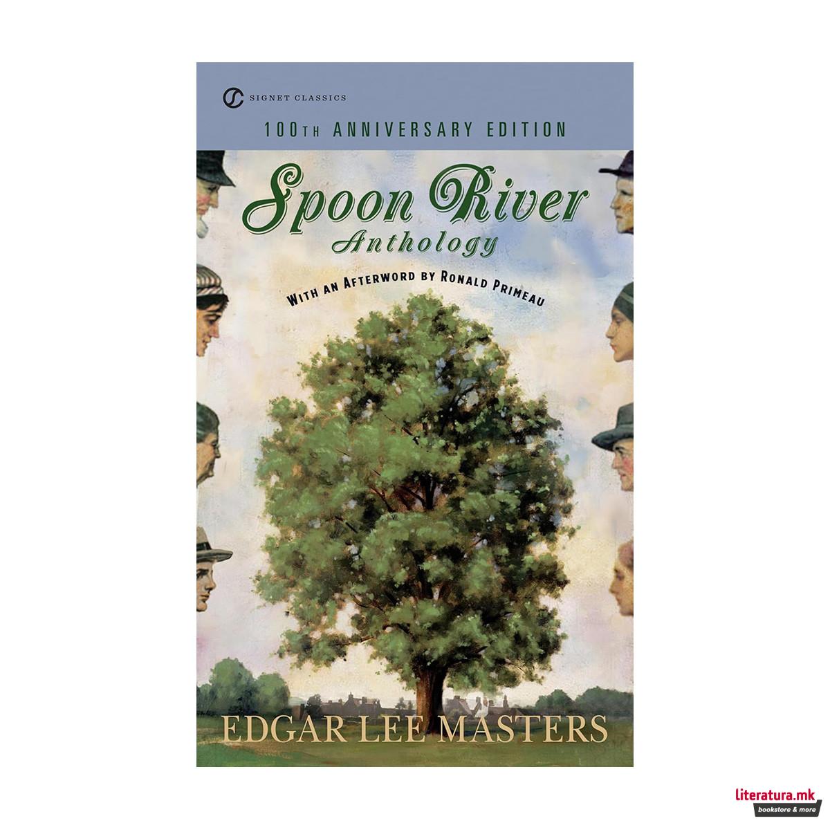 Spoon River Anthology: 100th Anniversary Edition