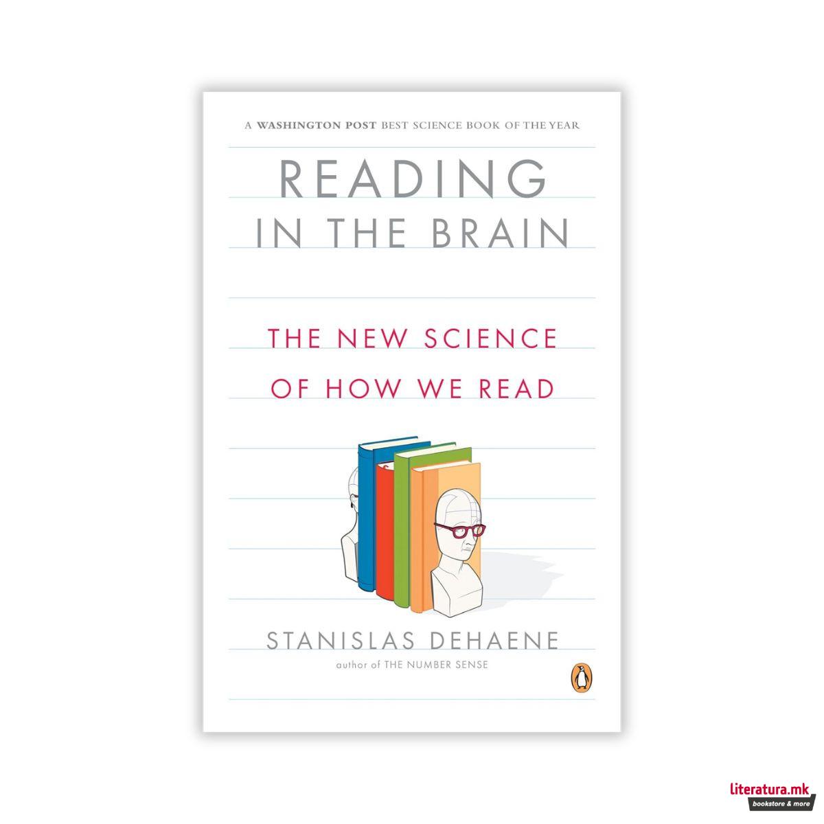Reading in the Brain : The New Science of How We Read 