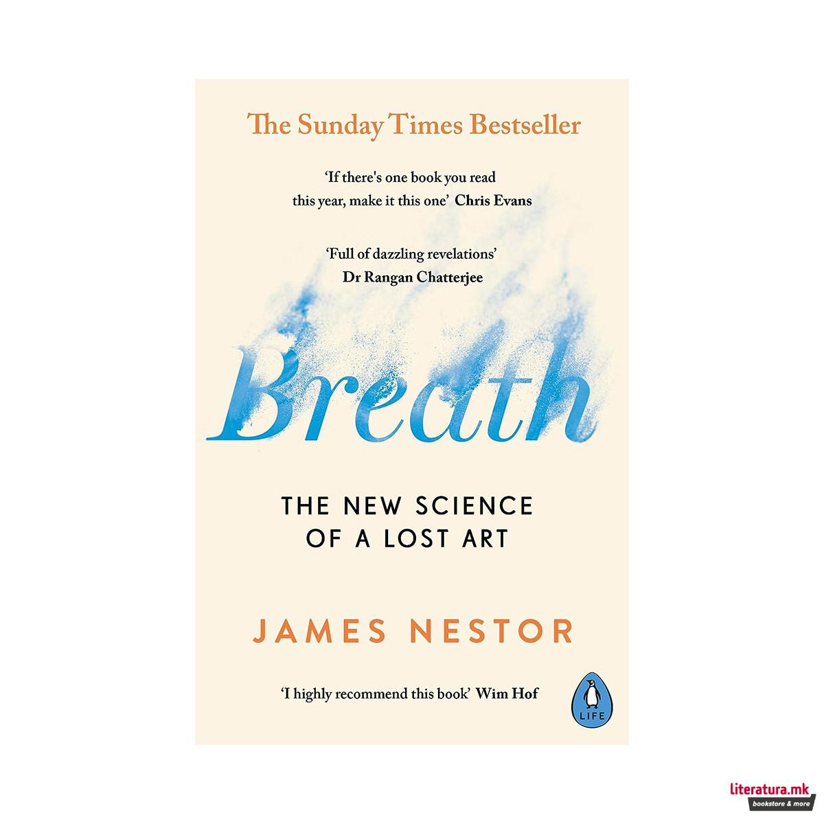 Breath: The New Science of a Lost Art