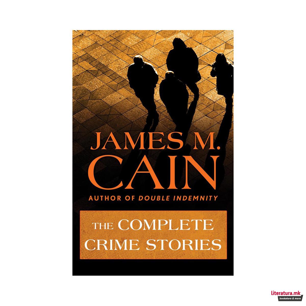 The Complete Crime Stories 