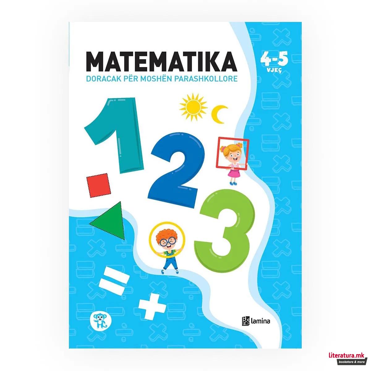 Matematika : doracak për parashkollorë : 4-5 vjet