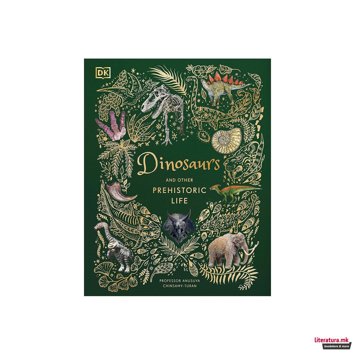 Dinosaurs and Other Prehistoric Life