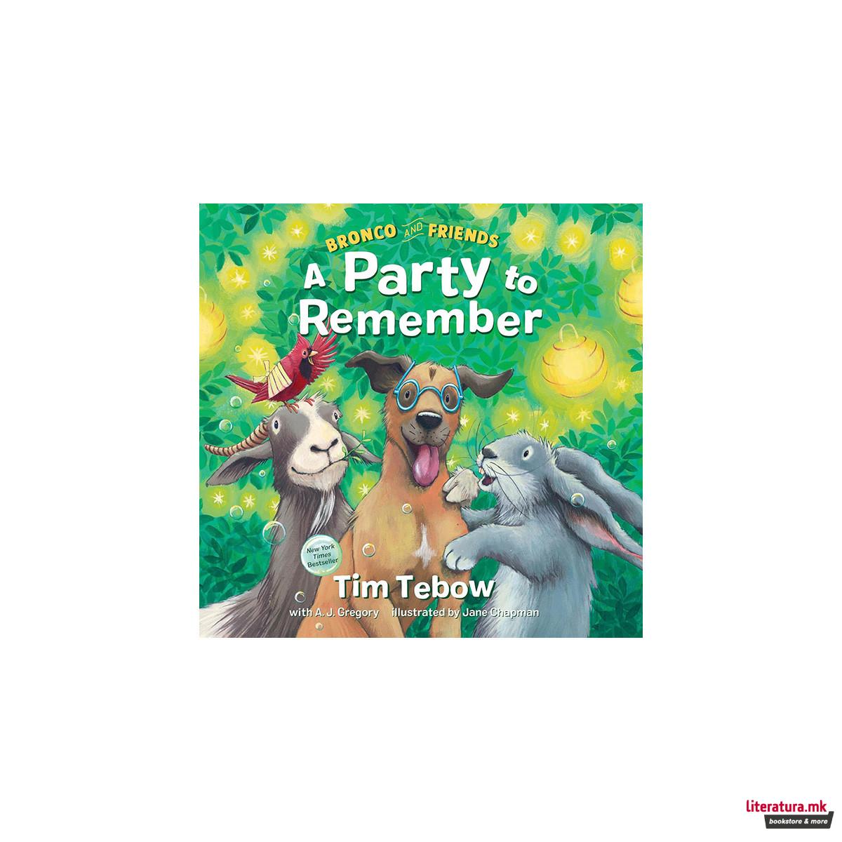Bronco and Friends: A Party to Remember