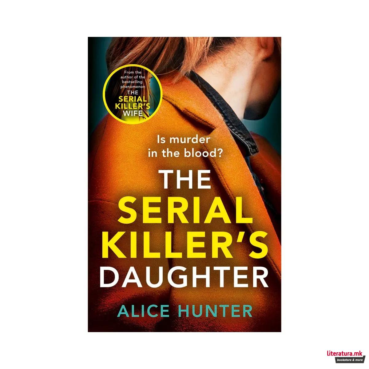 The Serial Killer's Daughter