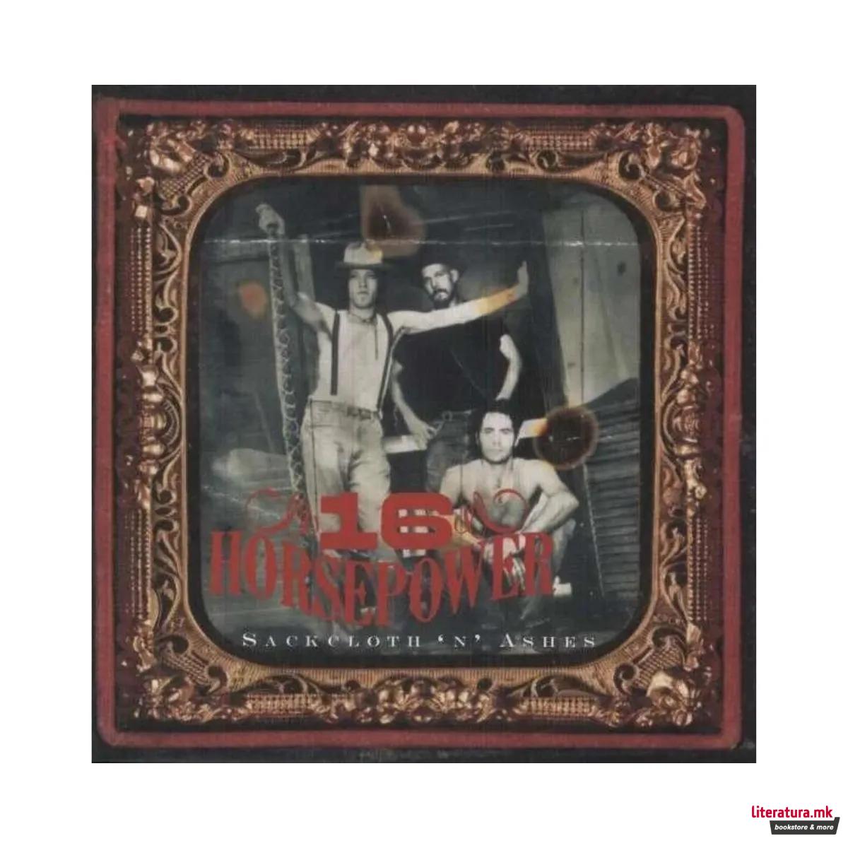 Винил, Sixteen Horsepower - Sackcloth 'n' Ashes (1996)