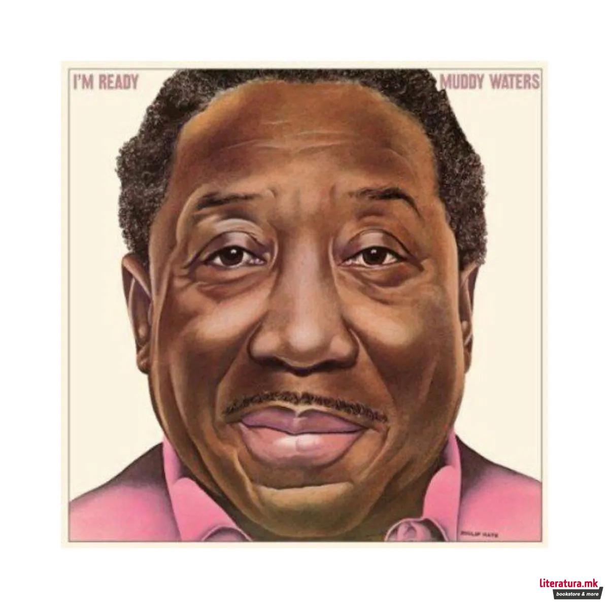 Винил, Muddy Waters - I'm Ready (1978)